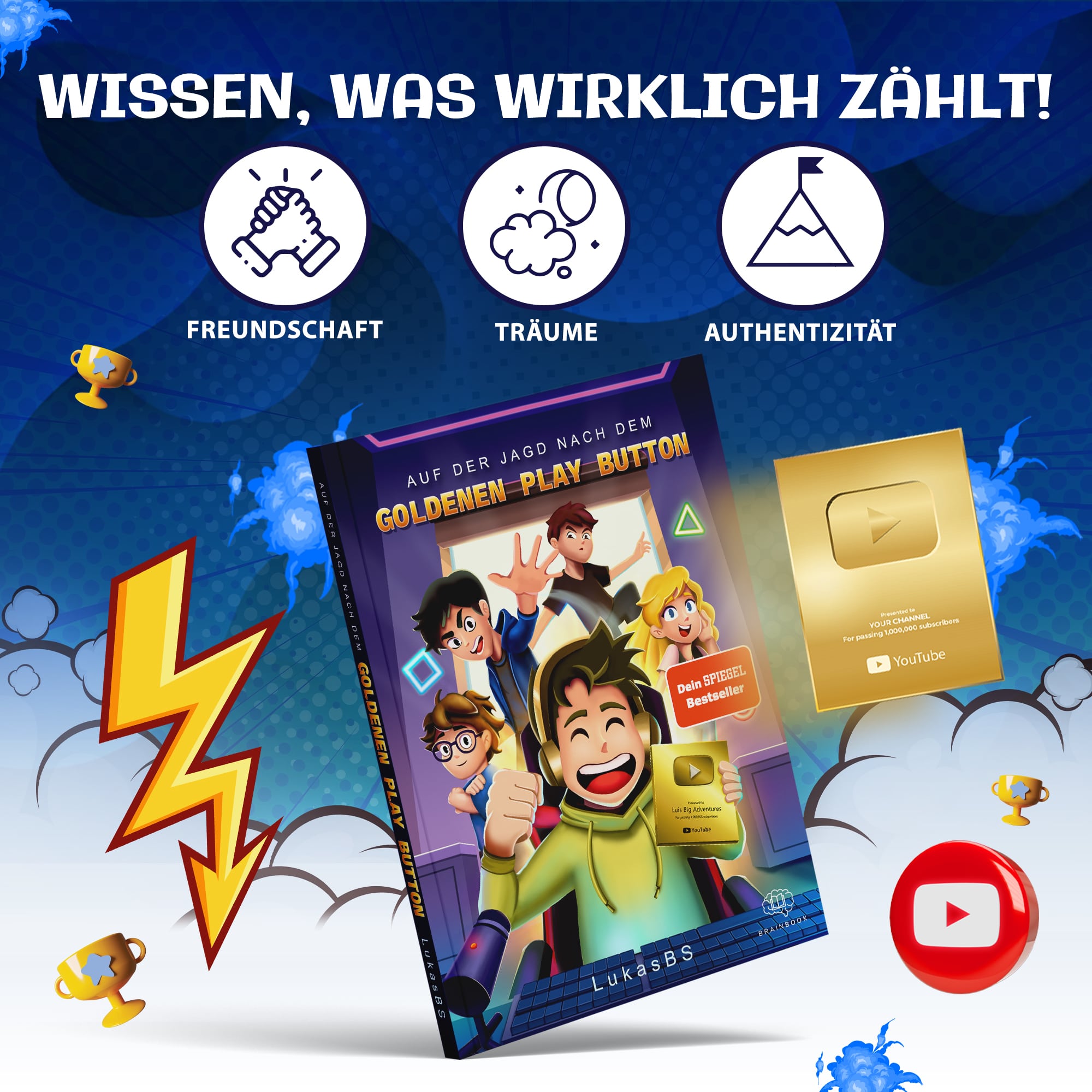 Buchcover von „Auf der Jagd nach dem Goldenen Play Button“ von LukasBS mit Symbolen für Freundschaft, Träume und Authentizität sowie goldener YouTube-Auszeichnung.

